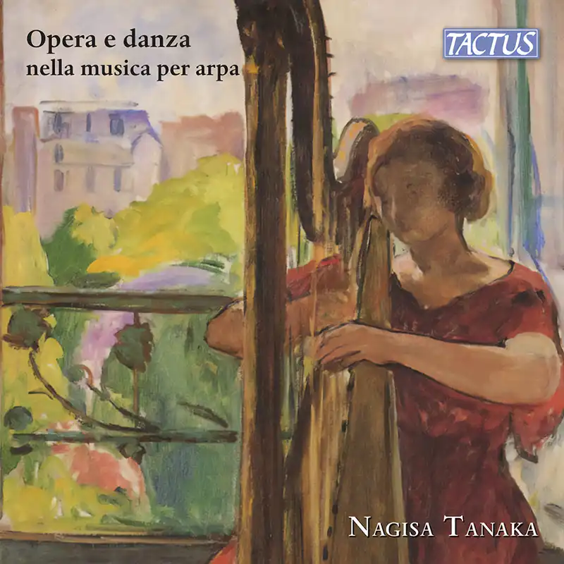 Tactus classical CD cover for "Opera and dance in harp music" featuring debut performances by award-winning harpist Nagisa Tanaka.